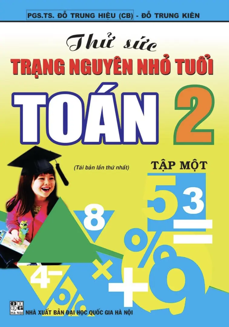 Thử Sức Trạng Nguyên Nhỏ Tuổi Toán 2 - Tập 1