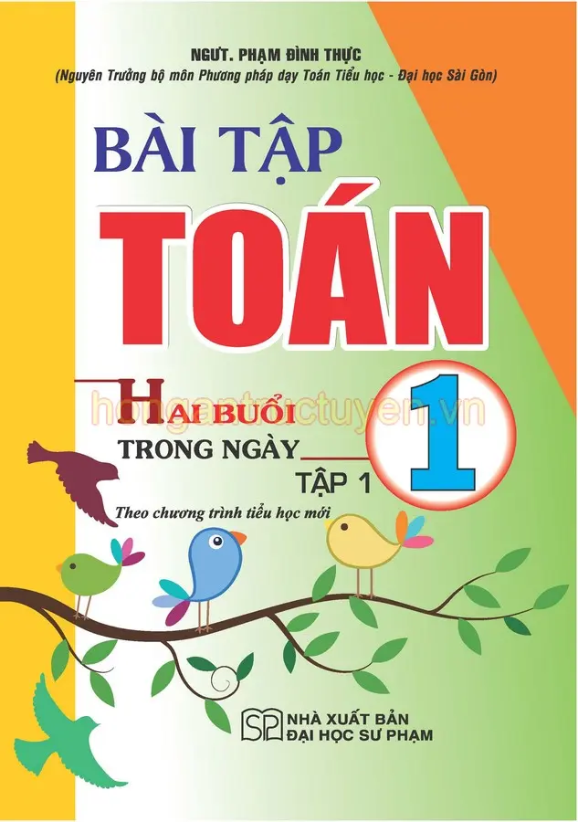 Bài Tập Toán 1 - Tập 1 (Hai Buổi Trong Ngày) - Theo Chương Trình Tiểu Học Mới
