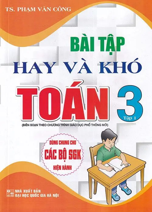 Bài Tập Hay Và Khó Toán Lớp 3 - Tập 1