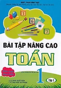 Bài Tập Nâng Cao Toán Lớp 1 - Tập 1