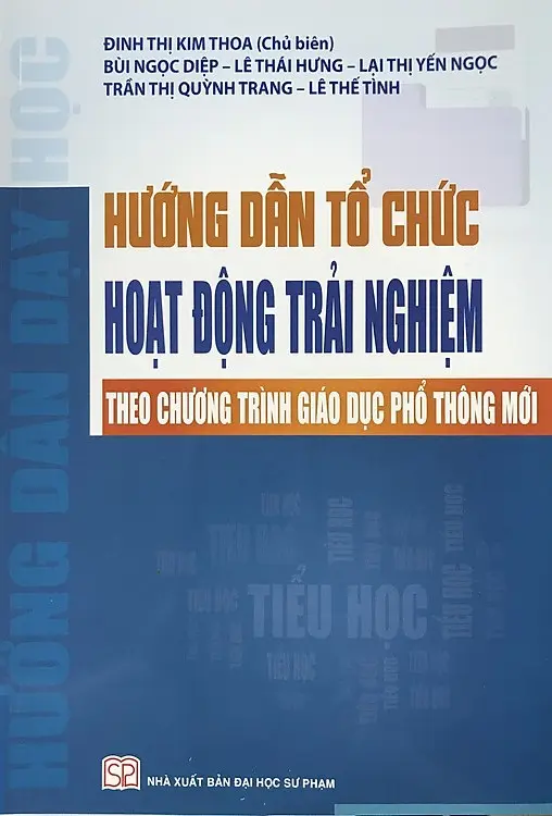 Hướng Dẫn Tổ Chức Hoạt Động Trải Nghiệm Theo Chương Trình Giáo Dục Phổ Thông Mới