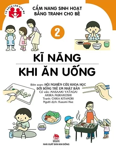 Cẩm nang sinh hoạt bằng tranh cho bé - Tập 2 - Kĩ năng khi ăn uống