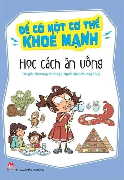 Để Có Một Cơ Thể Khoẻ Mạnh - Học Cách Ăn Uống