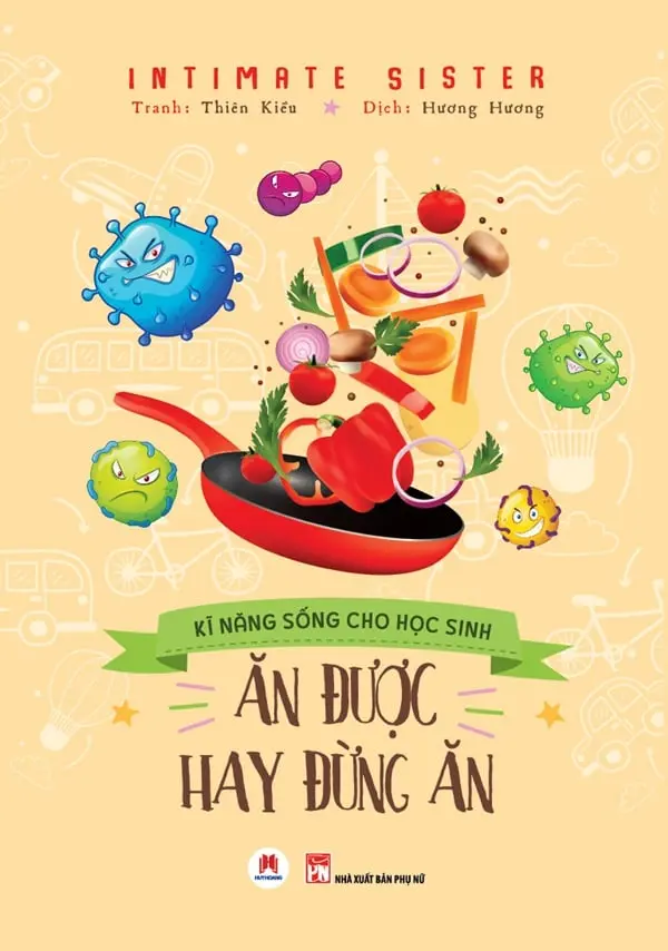 Ăn Được Hay Đừng Ăn - Kỹ Năng Sống Cho Học Sinh