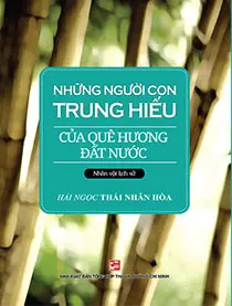 Những Người Con Trung Hiếu Của Quê Hương Đất Nước