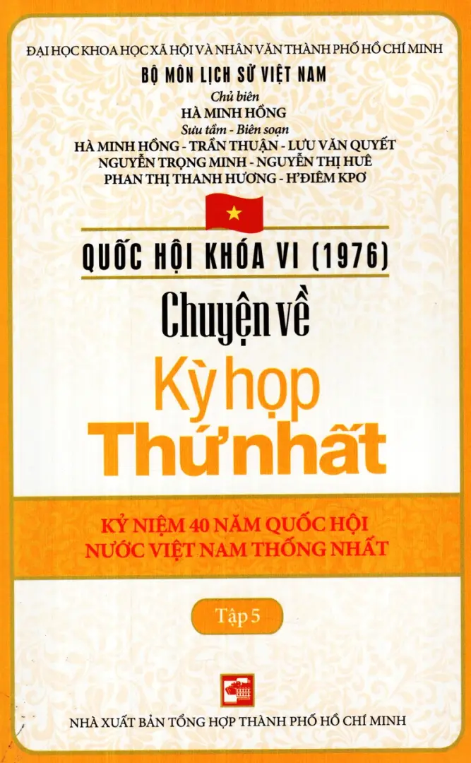 Quốc Hội Khóa VI - Chuyện Về Kỳ Họp Thứ Nhất - Tập 5