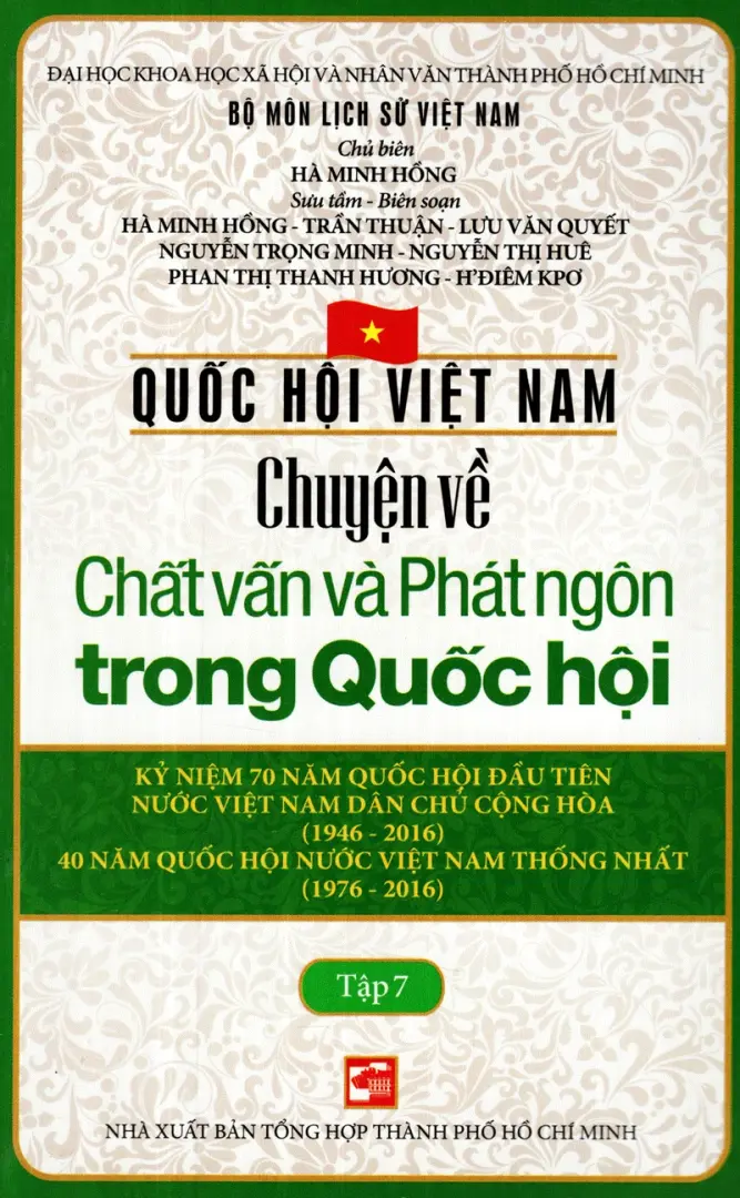 Quốc Hội Việt Nam - Chuyện Về Chất Vấn Và Phát Ngôn Trong Quốc Hội - Tập 7