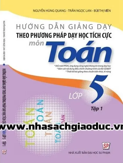 Hướng Dẫn Giảng Dạy Theo Phương Pháp Dạy Học Tích Cực Môn Toán Lớp 5 - Tập 1