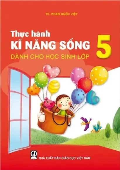 Thực Hành Kĩ Năng Sống Dành Cho Học Sinh Lớp 5