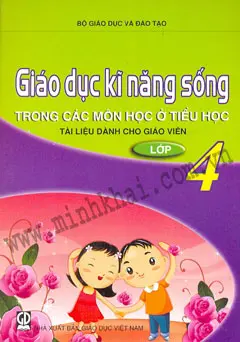 Giáo Dục Kỹ Năng Sống Trong Các Môn Học Ở Tiểu Học - Lớp 4