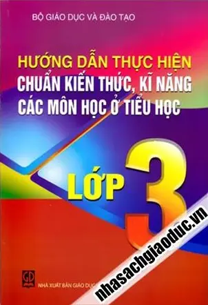 Hướng Dẫn Thực Hiện Chuẩn Kiến Thức Kĩ Năng Các Môn Học Ở Tiểu Học Lớp 3