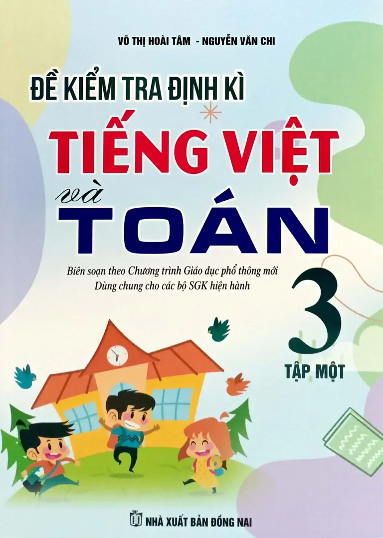 Đề kiểm tra định kỳ Tiếng Việt - Toán 3 tập 1