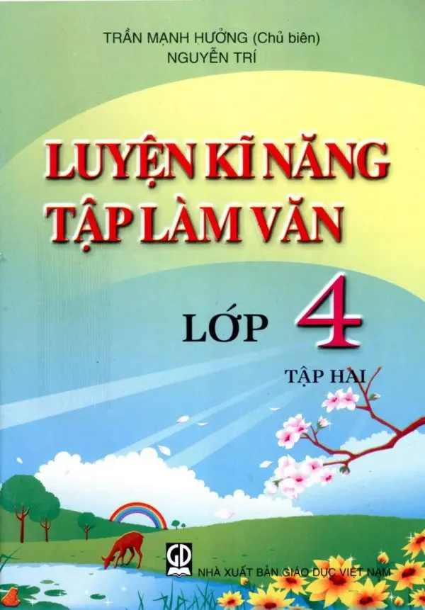 Luyện Kĩ Năng Tập Làm Văn Lớp 4 - Tập 2