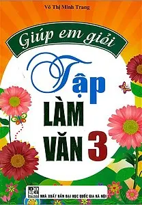 Giúp Em Giỏi Tập Làm Văn 3