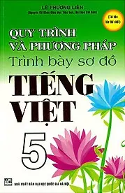 Quy Trình Và Phương Pháp Trình Bày Sơ Đồ Tiếng Việt 5