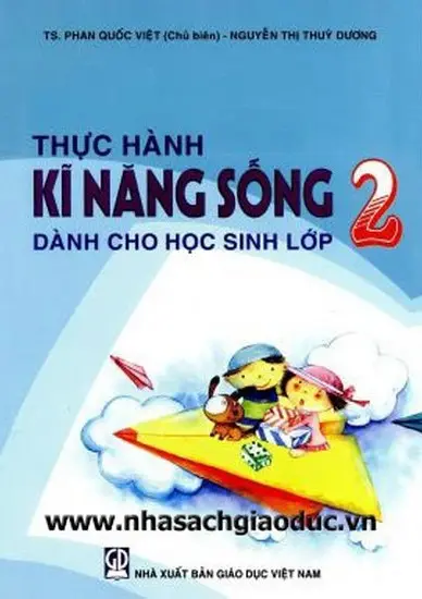 Thực Hành Kĩ Năng Sống Dành Cho Học Sinh Lớp 2