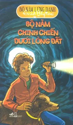 Bộ Năm Lừng Danh - Bộ Năm Chinh Chiến Dưới Lòng Đất