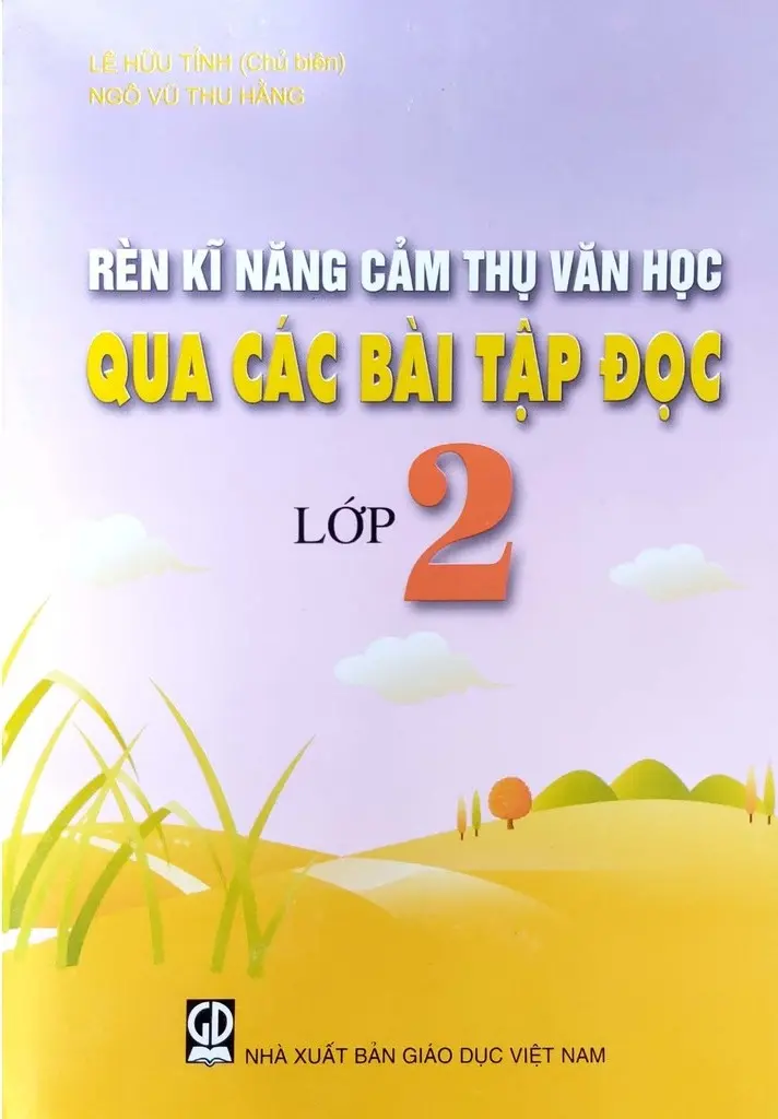 Rèn Kỹ Năng Cảm Thụ Văn Học Qua Các Bài Tập Đọc Lớp 2