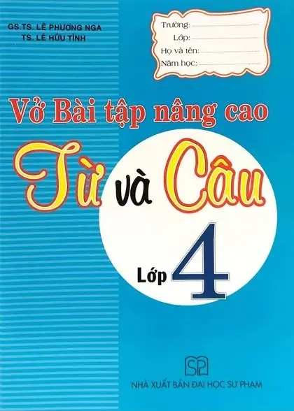 Vở Bài Tập Nâng Cao Từ Và Câu Lớp 4