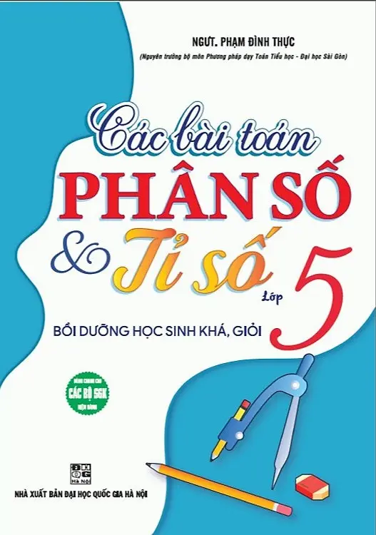 Các Bài Toán Phân Số và Tỉ Số Lớp 5 Bồi Dưỡng Học Sinh Khá Giỏi
