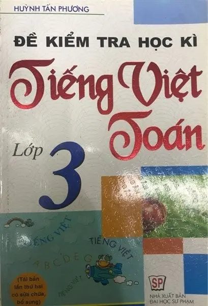 Đề Kiểm Tra Học Kỳ Tiếng Việt - Toán 3