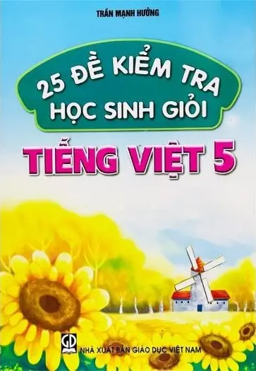25 Đề Kiểm Tra Học Sinh Giỏi Tiếng Việt 5