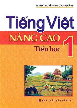 Tiếng Việt Nâng Cao Tiểu Học 1