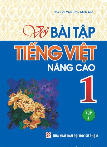 Vở Bài Tập Tiếng Việt Nâng Cao 1 - Tập 1