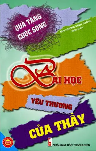 Quà Tặng Cuộc Sống - Bài Học Yêu Thương Của Thầy