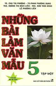 Những Bài Làm Văn Mẫu 5 - Tập Một