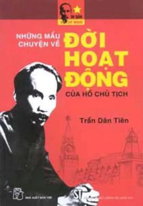 Những Mẫu Chuyện Về Đời Hoạt Động Của Hồ Chủ Tịch