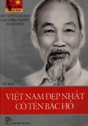 Việt Nam Đẹp Nhất Có Tên Bác Hồ