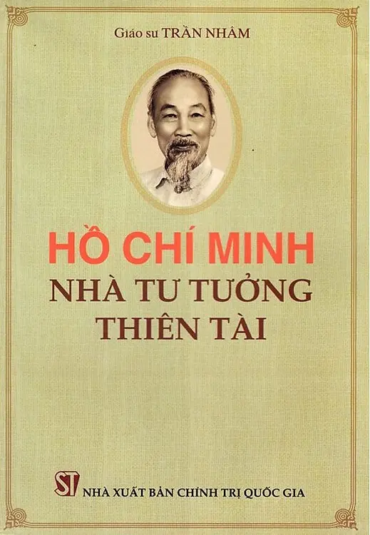 Hồ Chí Minh - Nhà Tư Tưởng Thiên Tài