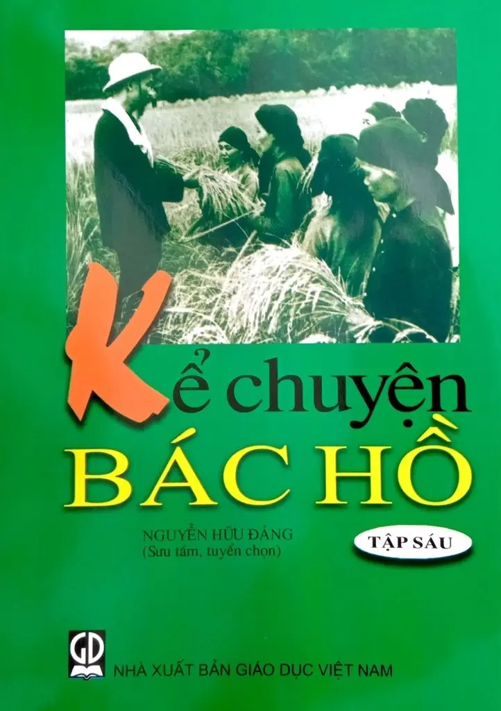 Kể Chuyện Bác Hồ - Tập 6