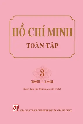 Hồ Chí Minh Toàn Tập - Tập 3 (1930 - 1945)