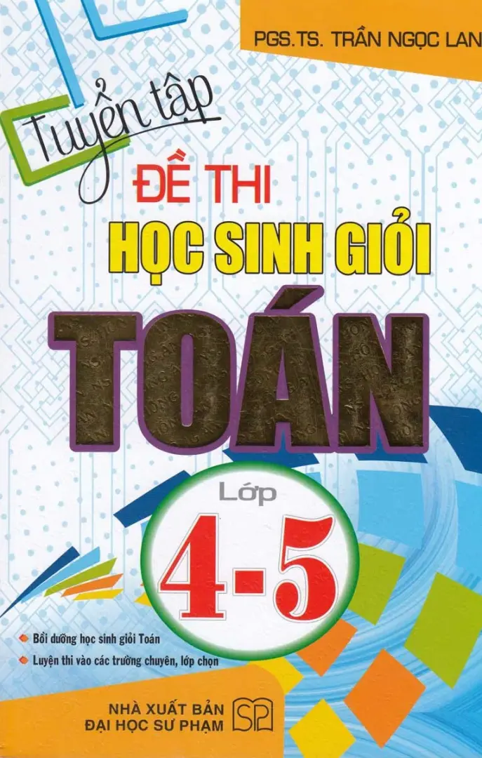 Tuyển Tập Các Đề Thi Học Sinh Giỏi Toán 4,5