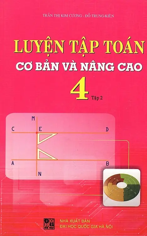 Luyện Tập Toán Cơ Bản Và Nâng Cao 4 - Tập 2