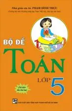 Bộ Đề Toán Lớp 5
