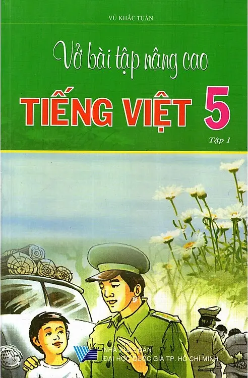 Vở Bài Tập Nâng Cao Tiếng Việt Lớp 5 - Tập 1
