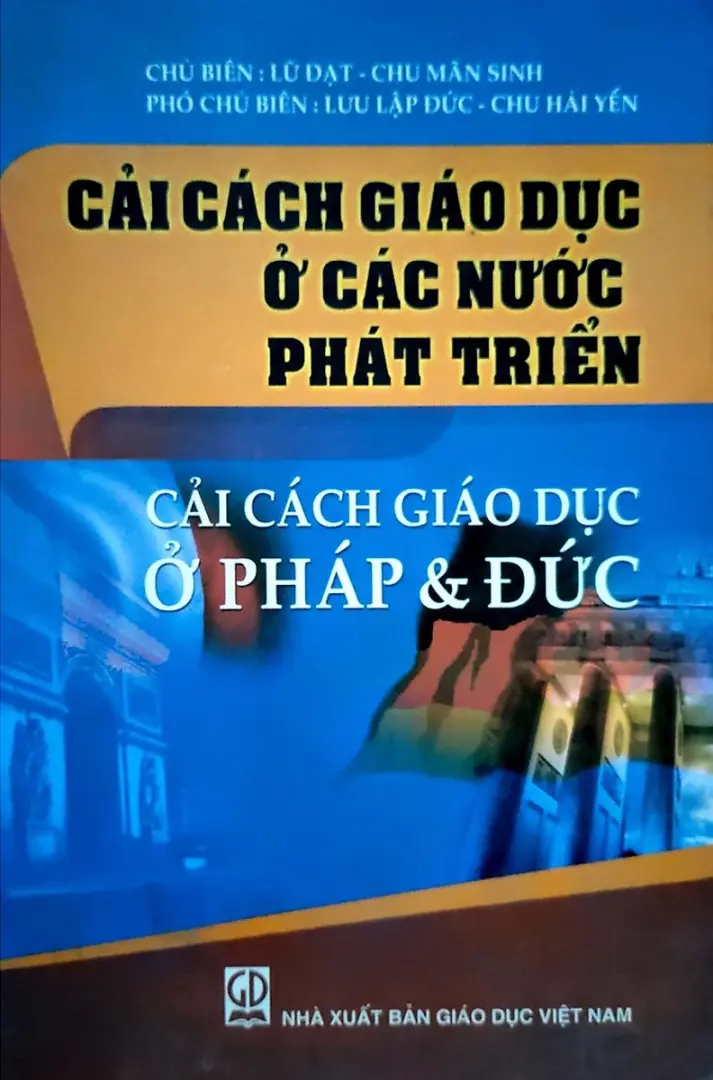 Cải Cách Giáo Dục Ở Các Nước Phát Triển - Cải Cách Giáo Dục Ở Pháp & Đức