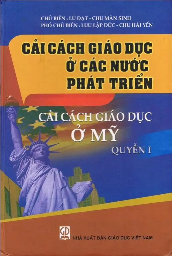 Cải Cách Giáo Dục Ở Các Nước Phát Triển - Cải Cách Giáo Dục Ở Mỹ (Quyển I)