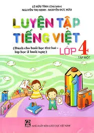Luyện Tập Tiếng Việt Lớp 4 - Tập 1