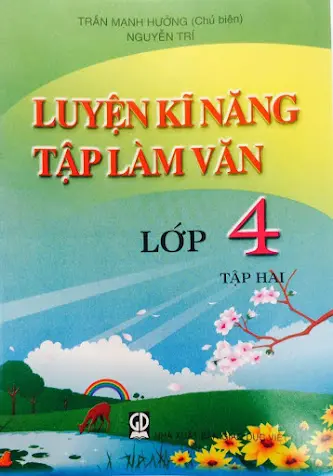 Luyện Kỹ Năng Tập Làm Văn 4 - Tập 2