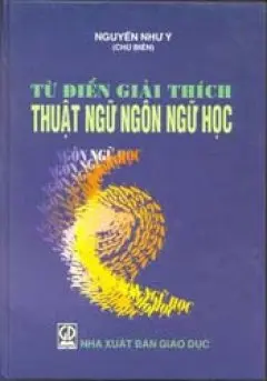 Từ Điển Giải Thích Thuật Ngữ Ngôn Ngữ Học