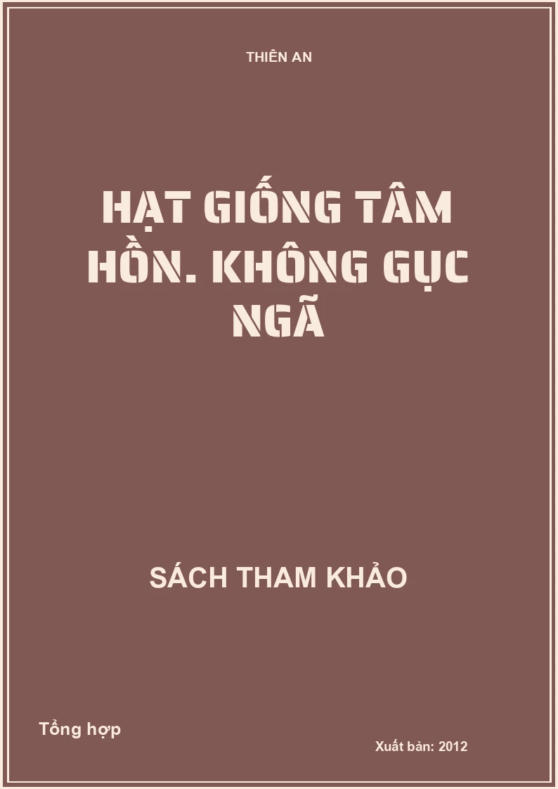 Hạt Giống Tâm Hồn - Không Gục Ngã