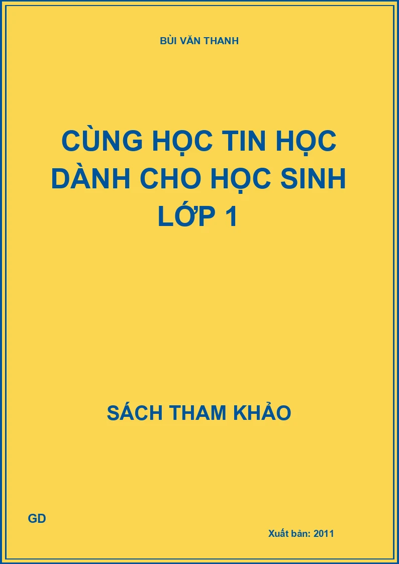Cùng Học Tin Học Dành Cho Học Sinh Lớp 1