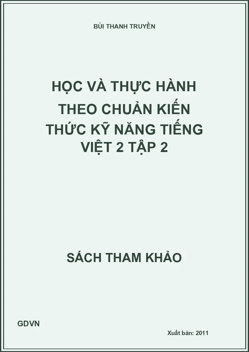 Học và Thực Hành Theo Chuẩn Kiến Thức Kĩ Năng Tiếng Việt 2 - Tập 2