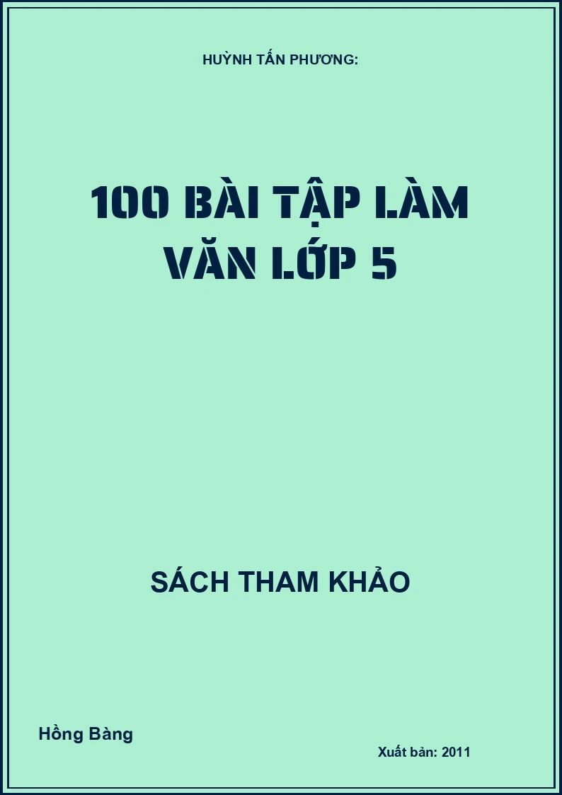 100 Bài Tập Làm Văn Lớp 5