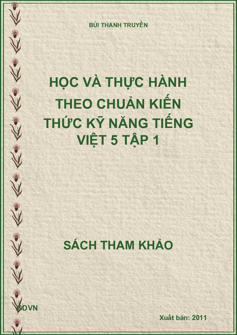 Học và Thực Hành Theo Chuẩn Kiến Thức Kĩ Năng Tiếng Việt 5 - Tập 1