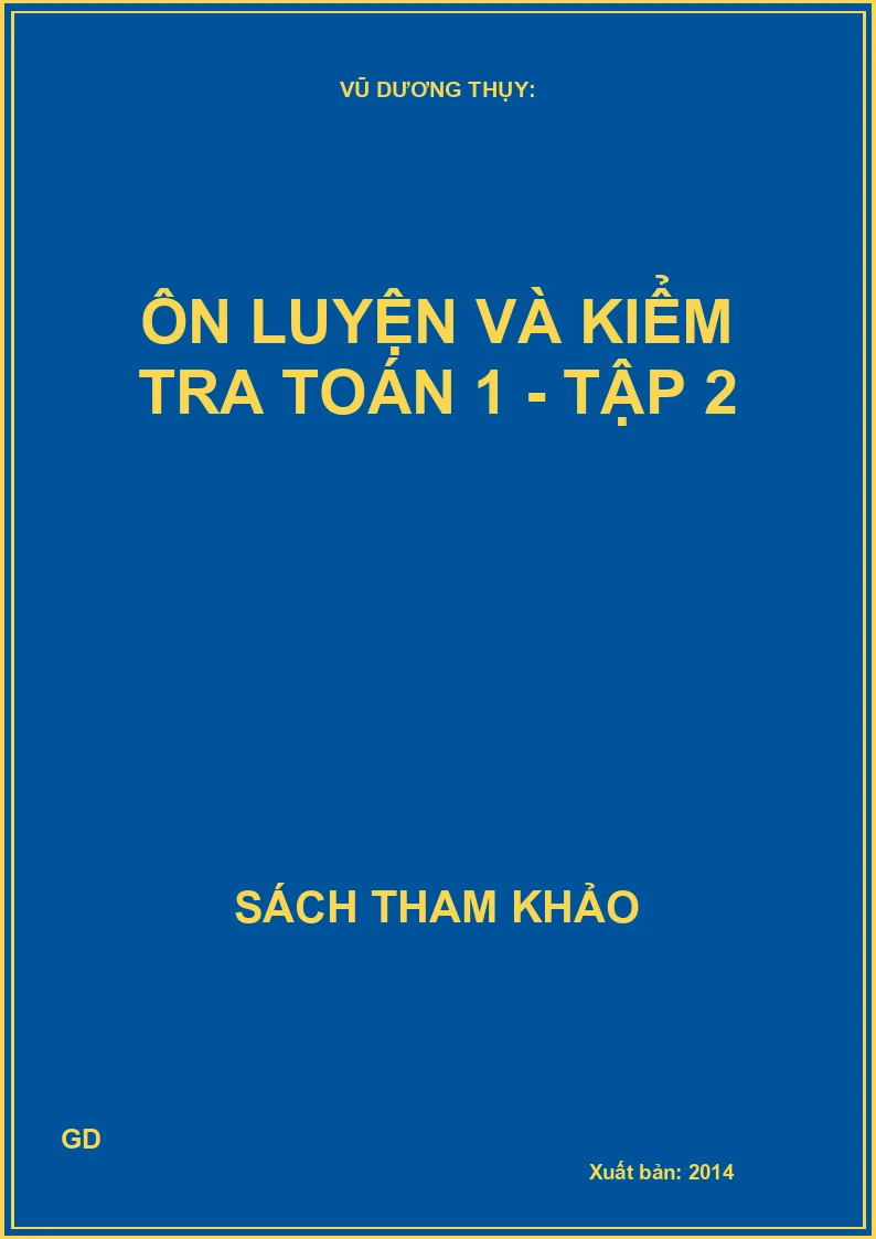 Ôn luyện và kiểm tra Toán 1 - tập 2